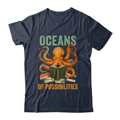 Oceans Of Possibilities Octopus Reading Book Bookworm Reader Shirt & Tank Top | siriusteestore