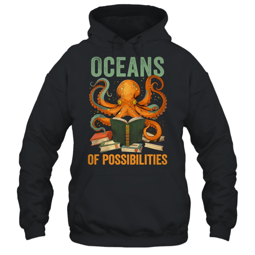 Oceans Of Possibilities Octopus Reading Book Bookworm Reader Shirt & Tank Top | siriusteestore