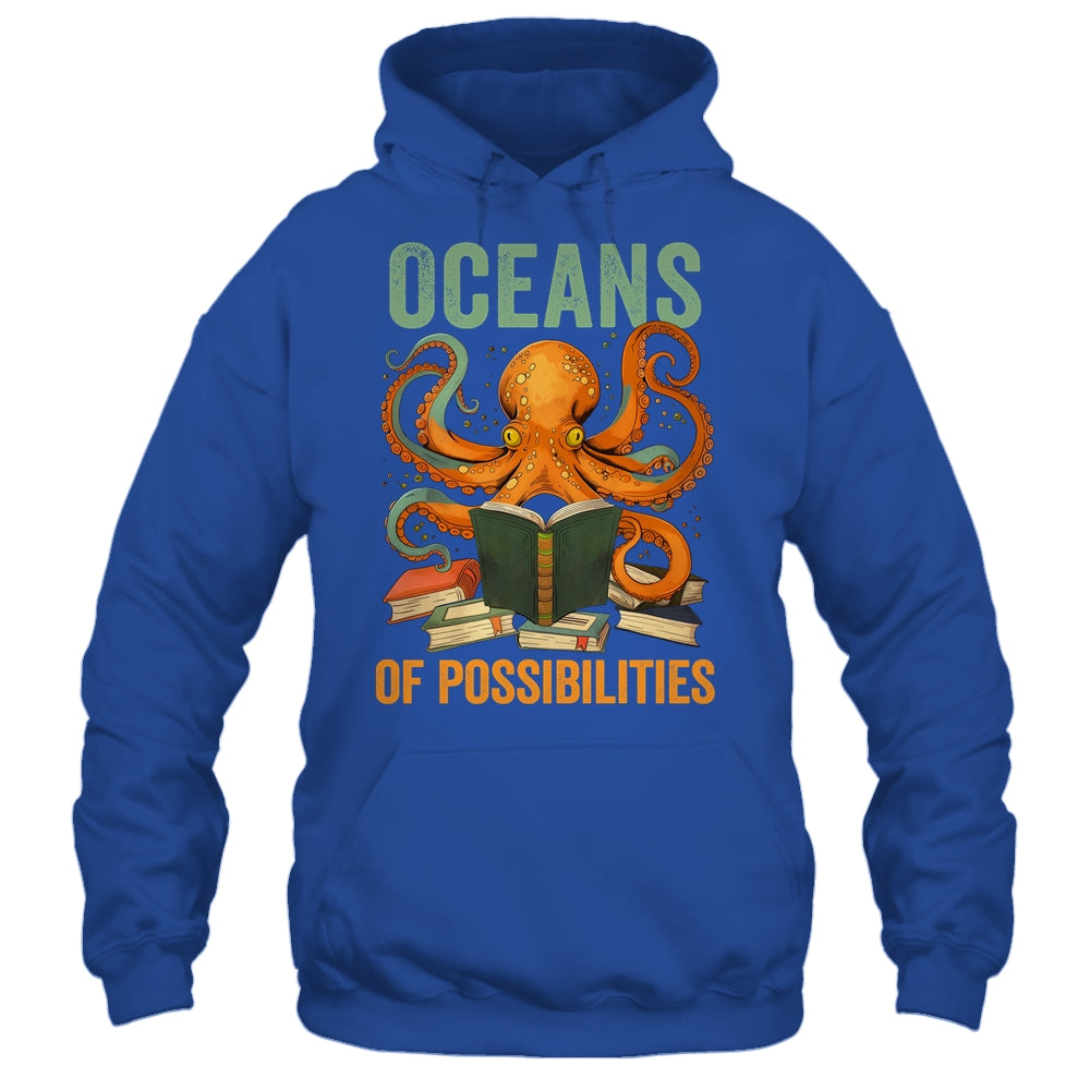 Oceans Of Possibilities Octopus Reading Book Bookworm Reader Shirt & Tank Top | siriusteestore
