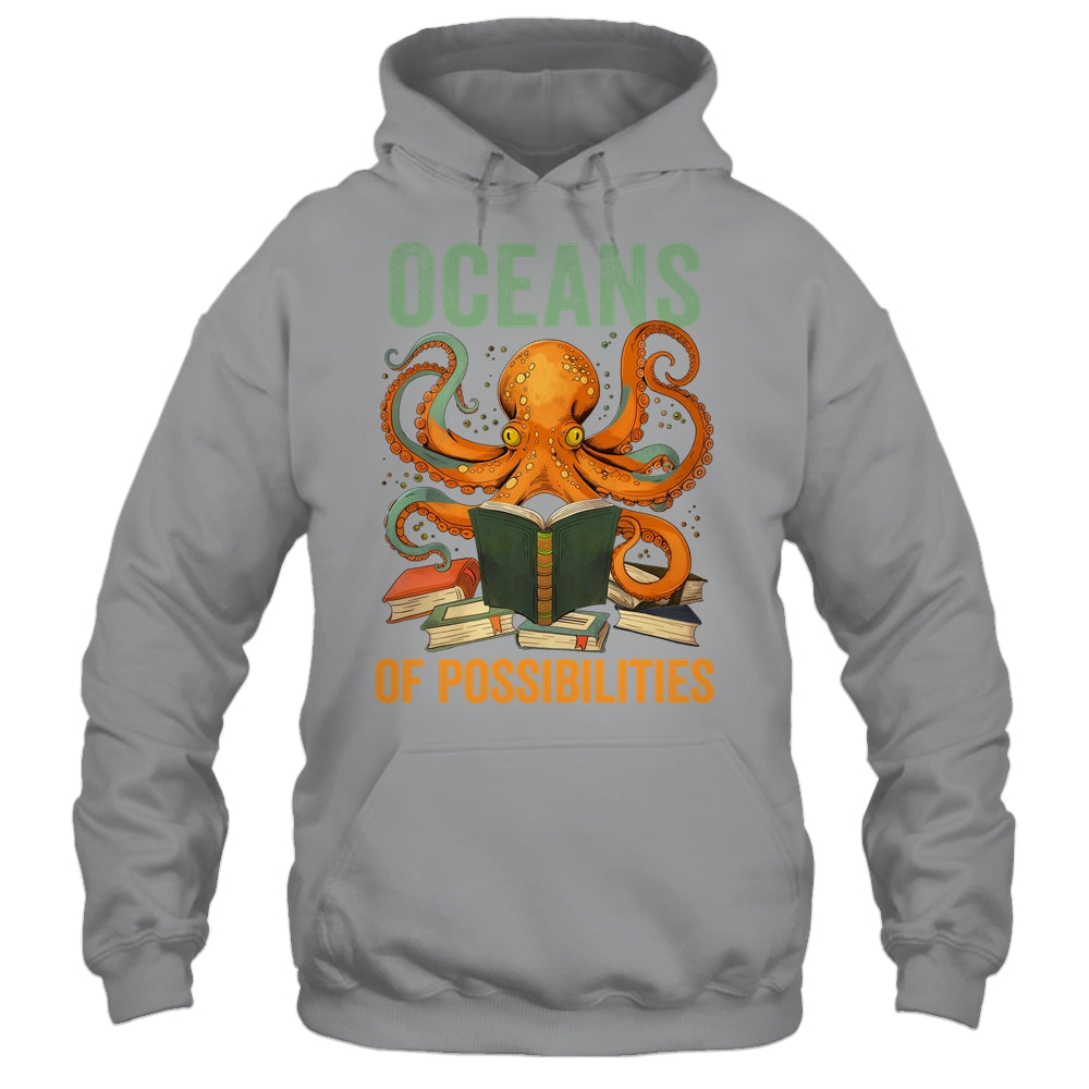 Oceans Of Possibilities Octopus Reading Book Bookworm Reader Shirt & Tank Top | siriusteestore