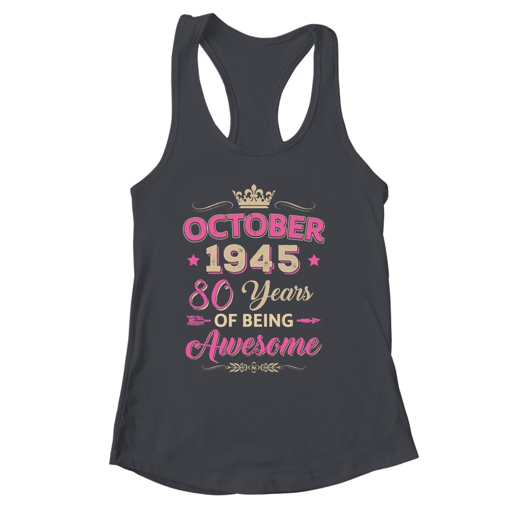 October 1945 80 Years Of Being Awesome Retro 80th Birthday Shirt & Tank Top | siriusteestore