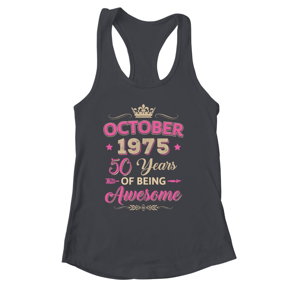 October 1975 50 Years Of Being Awesome Retro 50th Birthday Shirt & Tank Top | siriusteestore