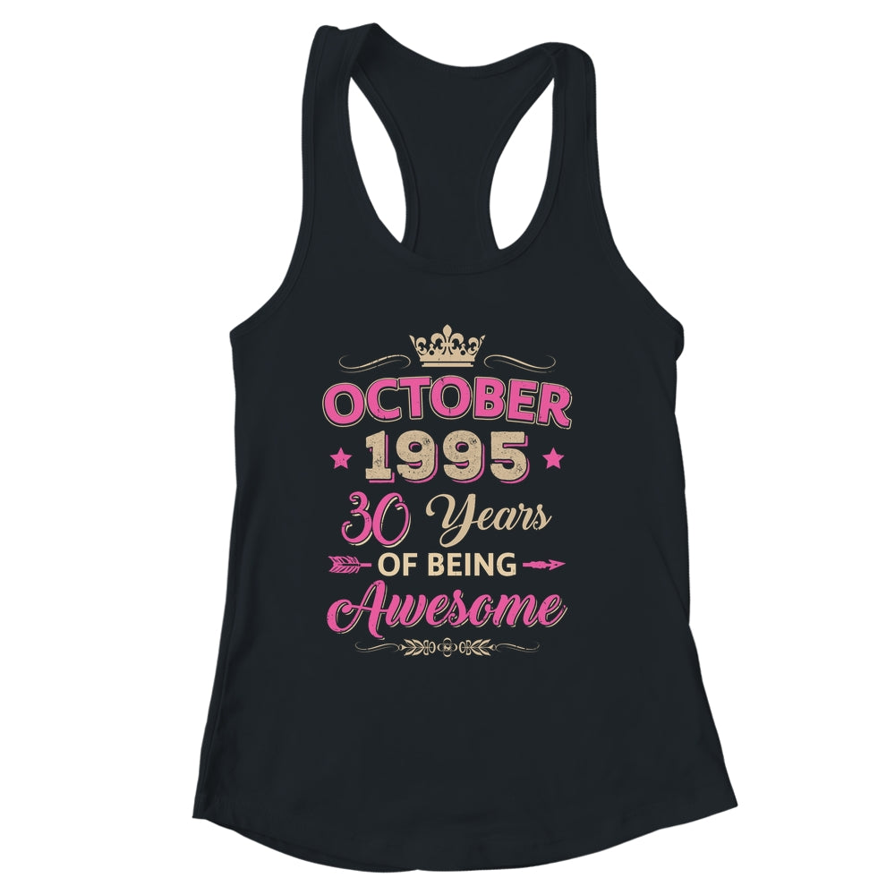 October 1995 30 Years Of Being Awesome Retro 30th Birthday Shirt & Tank Top | siriusteestore