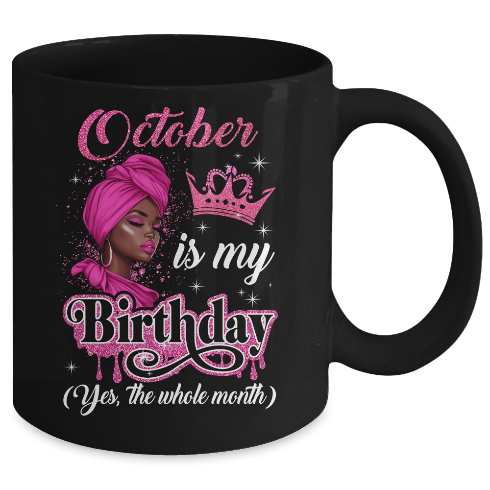 October Is My Birthday African Black Women Birthday Queen Mug | siriusteestore