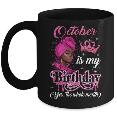 October Is My Birthday African Black Women Birthday Queen Mug | siriusteestore