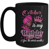 October Is My Birthday African Black Women Birthday Queen Mug | siriusteestore