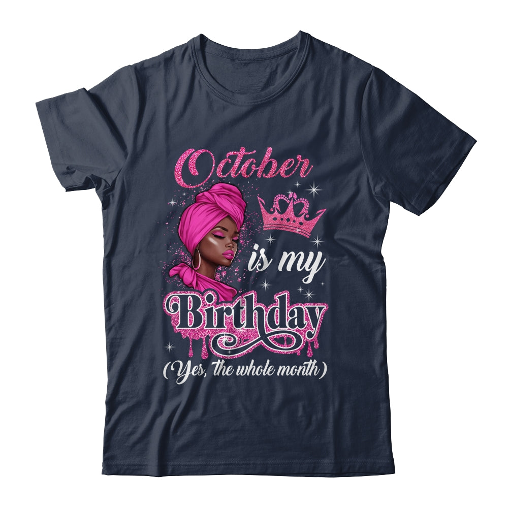 October Is My Birthday African Black Women Birthday Queen Shirt & Tank Top | siriusteestore