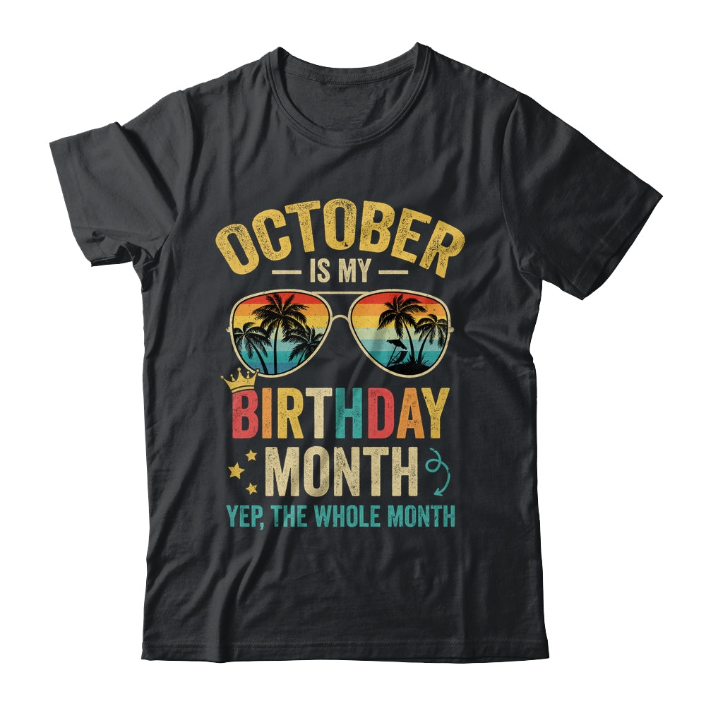 October Is My Birthday Retro Sunglasses Funny Birthday Shirt & Hoodie | siriusteestore
