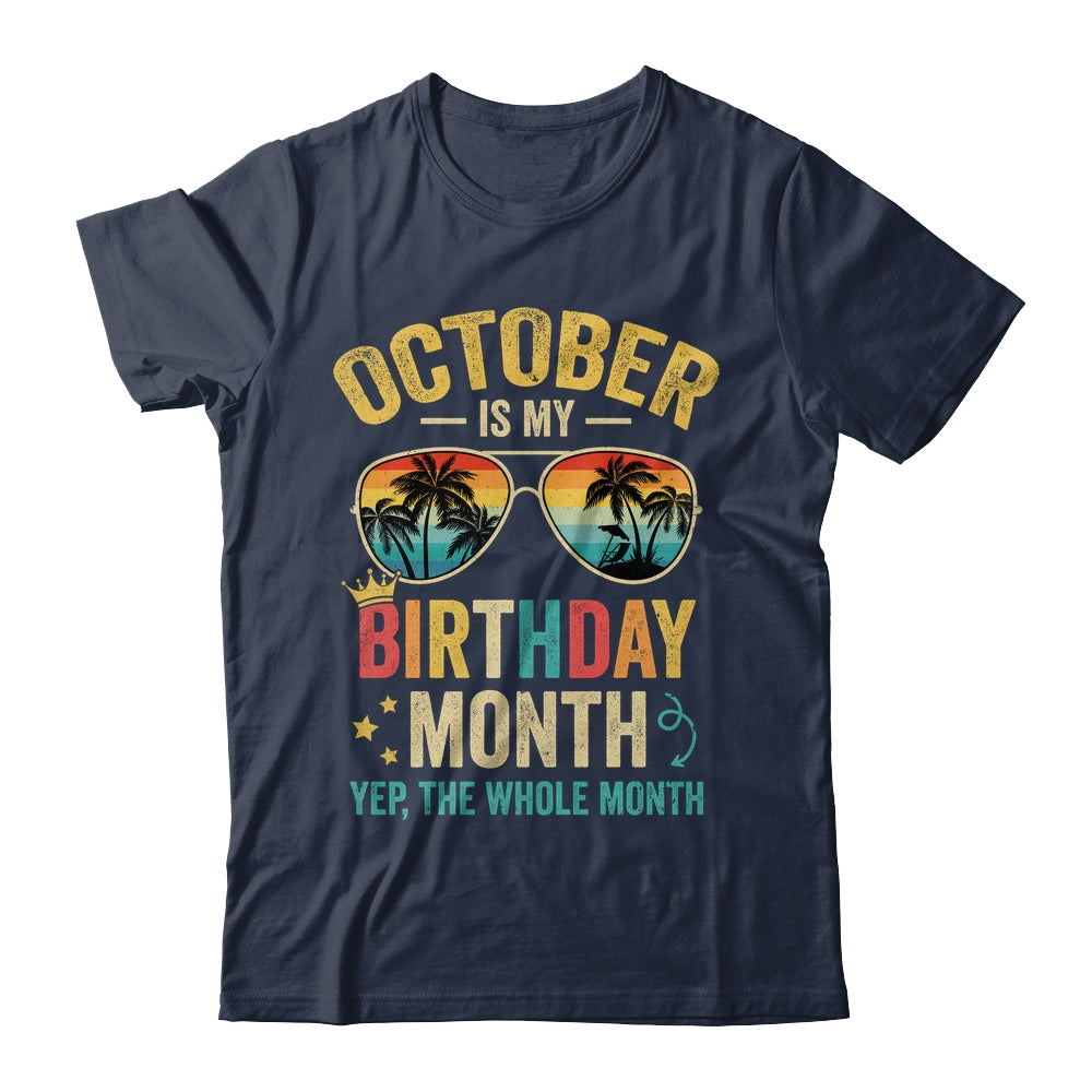 October Is My Birthday Retro Sunglasses Funny Birthday Shirt & Hoodie | siriusteestore