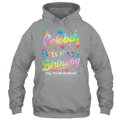 October Is My Birthday Yes The Whole Month Bday Tie Dye Shirt & Tank Top | siriusteestore