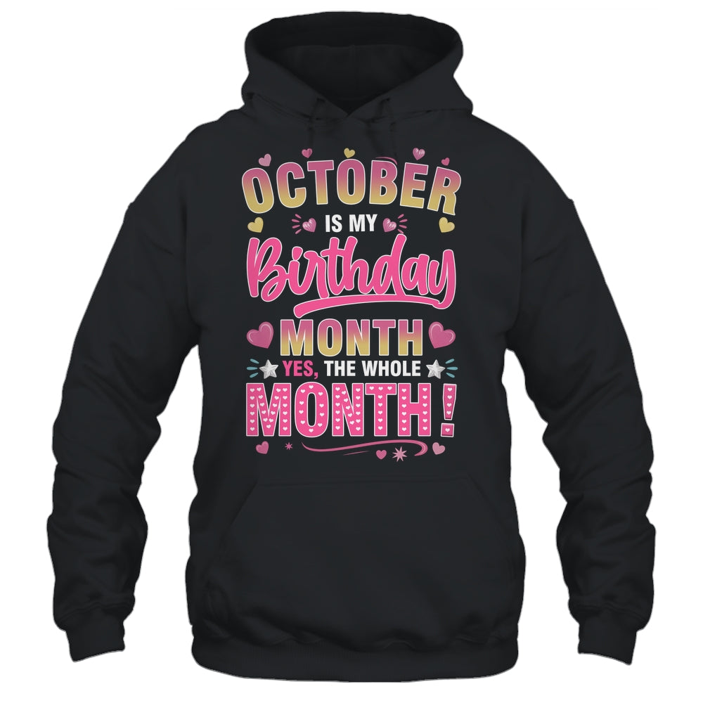October Is My Birthday Yes The Whole Month For Women Girls Shirt & Tank Top | siriusteestore