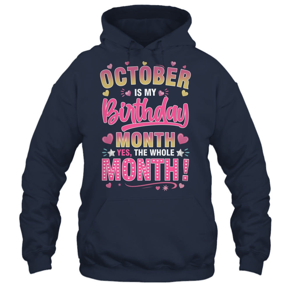October Is My Birthday Yes The Whole Month For Women Girls Shirt & Tank Top | siriusteestore