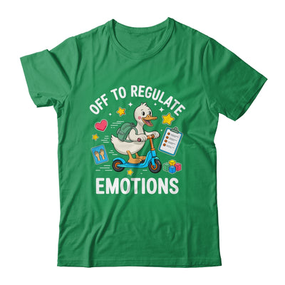 Off To Regulate Emotions Funny Goose ABA Therapy Therapist Shirt & Hoodie | siriusteestore