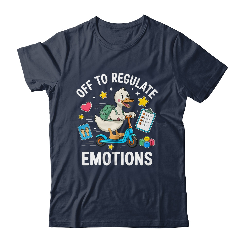 Off To Regulate Emotions Funny Goose ABA Therapy Therapist Shirt & Hoodie | siriusteestore