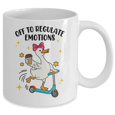 Off To Regulate Emotions Goose Funny Mental Health Counselor Mug | siriusteestore