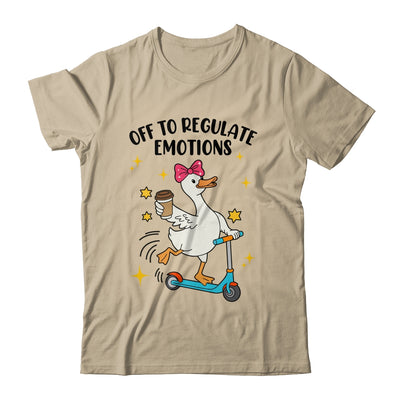 Off To Regulate Emotions Goose Funny Mental Health Counselor Shirt & Tank Top | siriusteestore