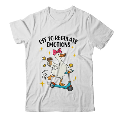 Off To Regulate Emotions Goose Funny Mental Health Counselor Shirt & Tank Top | siriusteestore