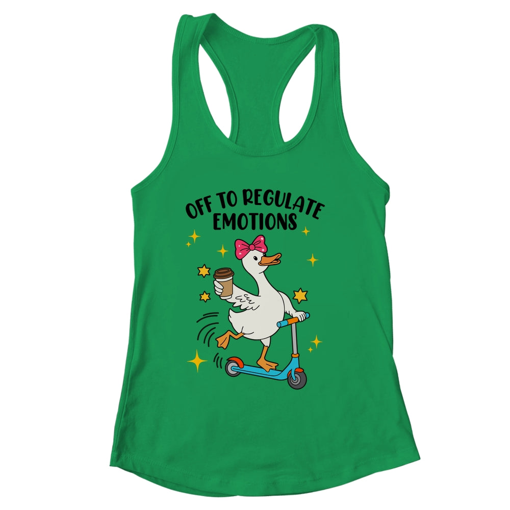 Off To Regulate Emotions Goose Funny Mental Health Counselor Shirt & Tank Top | siriusteestore