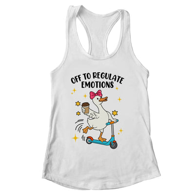 Off To Regulate Emotions Goose Funny Mental Health Counselor Shirt & Tank Top | siriusteestore