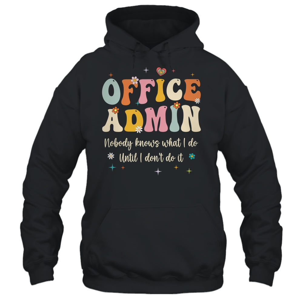 Office Admin Front Desk Administration Assistant School Shirt & Hoodie | siriusteestore