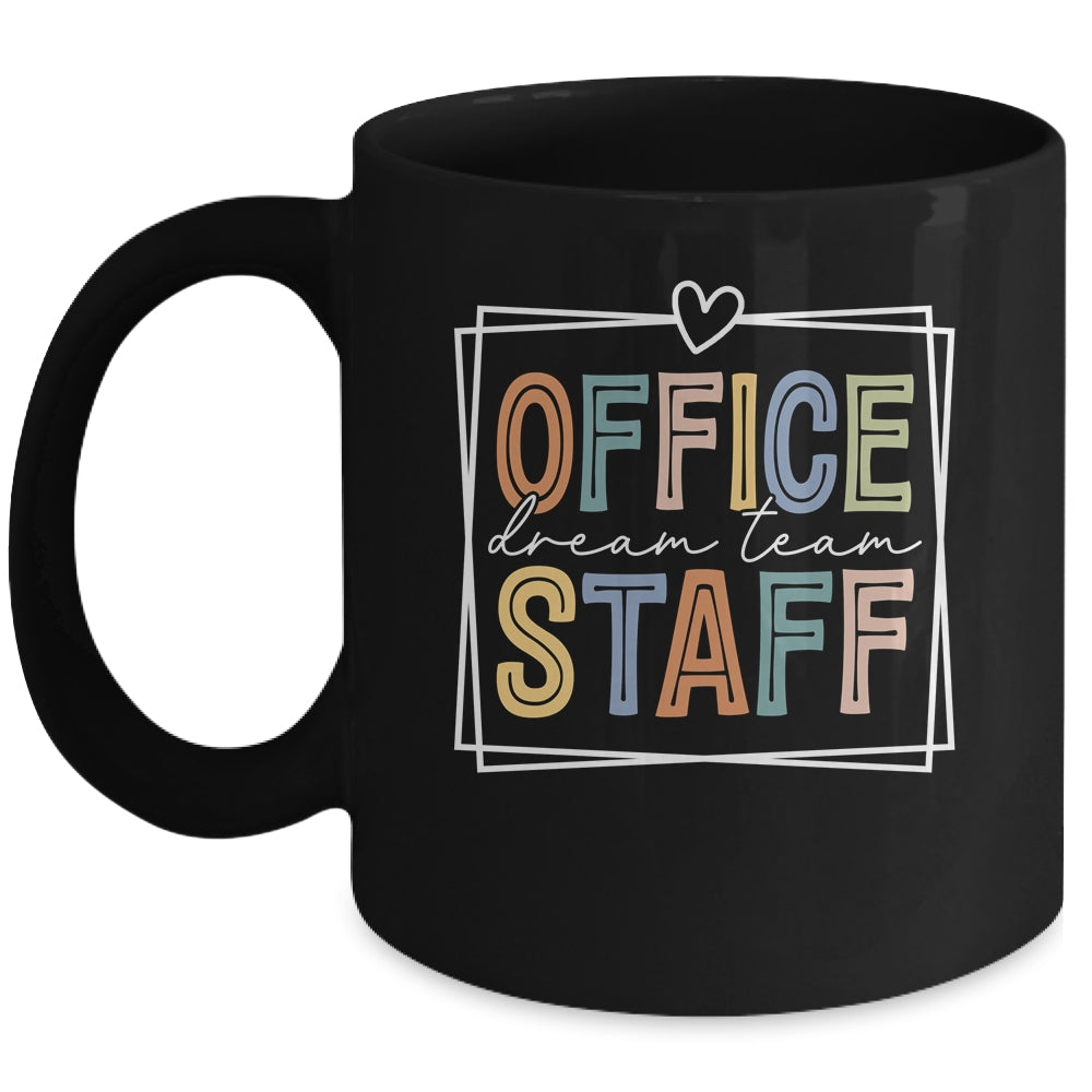 Office Staff Dream Team School Secretary Office Staff Mug | siriusteestore
