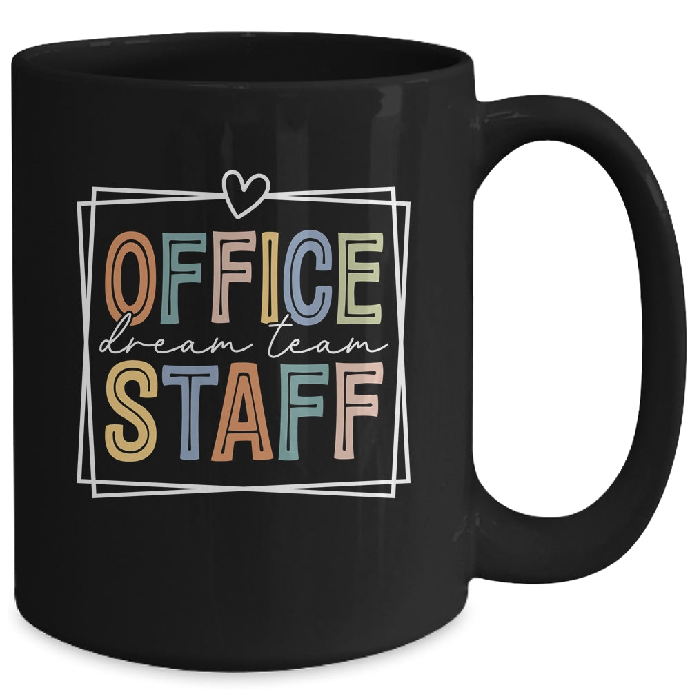 Office Staff Dream Team School Secretary Office Staff Mug | siriusteestore