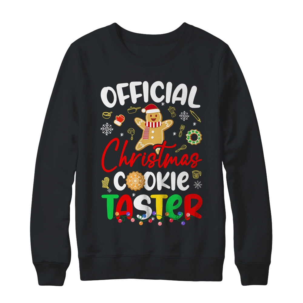Official Christmas Cookie Taster Baking Baker Holiday Xmas Shirt & Sweatshirt | siriusteestore