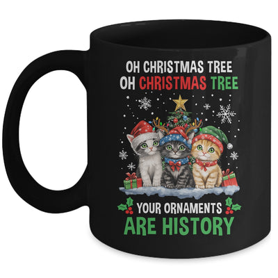 Oh Christmas Tree Your Ornaments Are History Cats Tree Snow Mug | siriusteestore