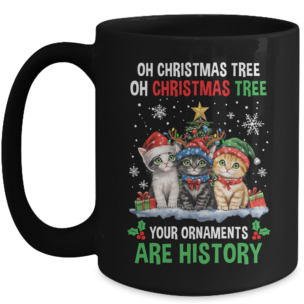 Oh Christmas Tree Your Ornaments Are History Cats Tree Snow Mug | siriusteestore