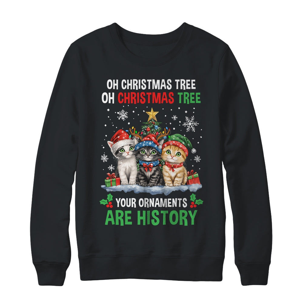 Oh Christmas Tree Your Ornaments Are History Cats Tree Snow Shirt & Sweatshirt | siriusteestore