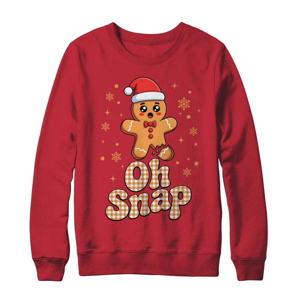 Oh Snap Christmas Gingerbread Man Cute Cookie Baking Team Shirt & Sweatshirt | siriusteestore