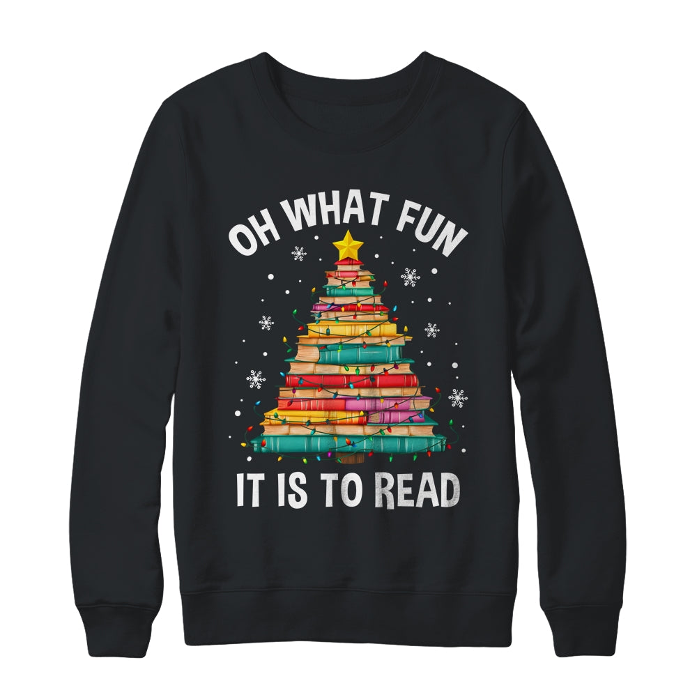 Oh What Fun It Is To Read Book Christmas Tree Librarian Shirt & Sweatshirt | siriusteestore