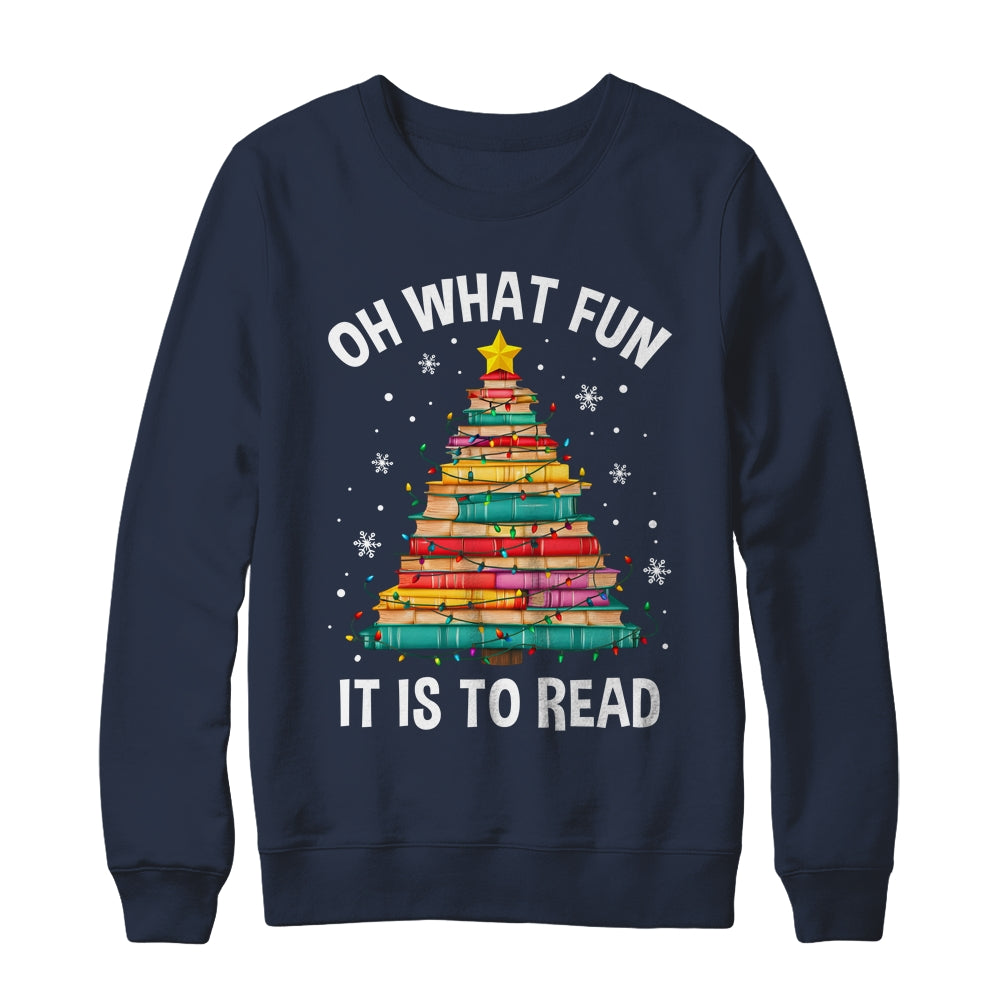 Oh What Fun It Is To Read Book Christmas Tree Librarian Shirt & Sweatshirt | siriusteestore