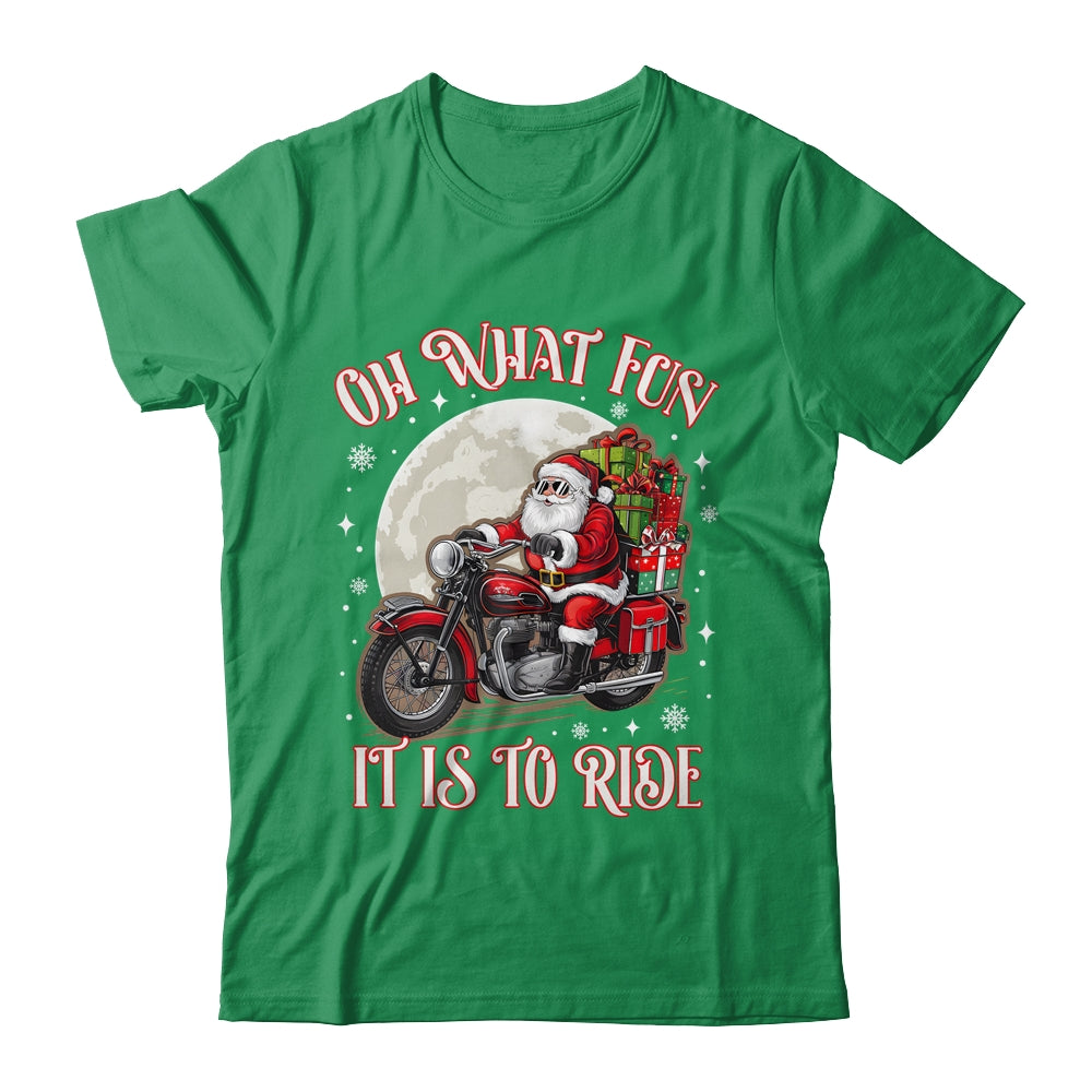 Oh What Fun It Is To Ride Motorcycle Biker Santa Xmas Shirt & Sweatshirt | siriusteestore