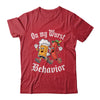 Oktoberfest On My Wurst Behavior German Beer Sausage Adults Shirt & Hoodie | siriusteestore