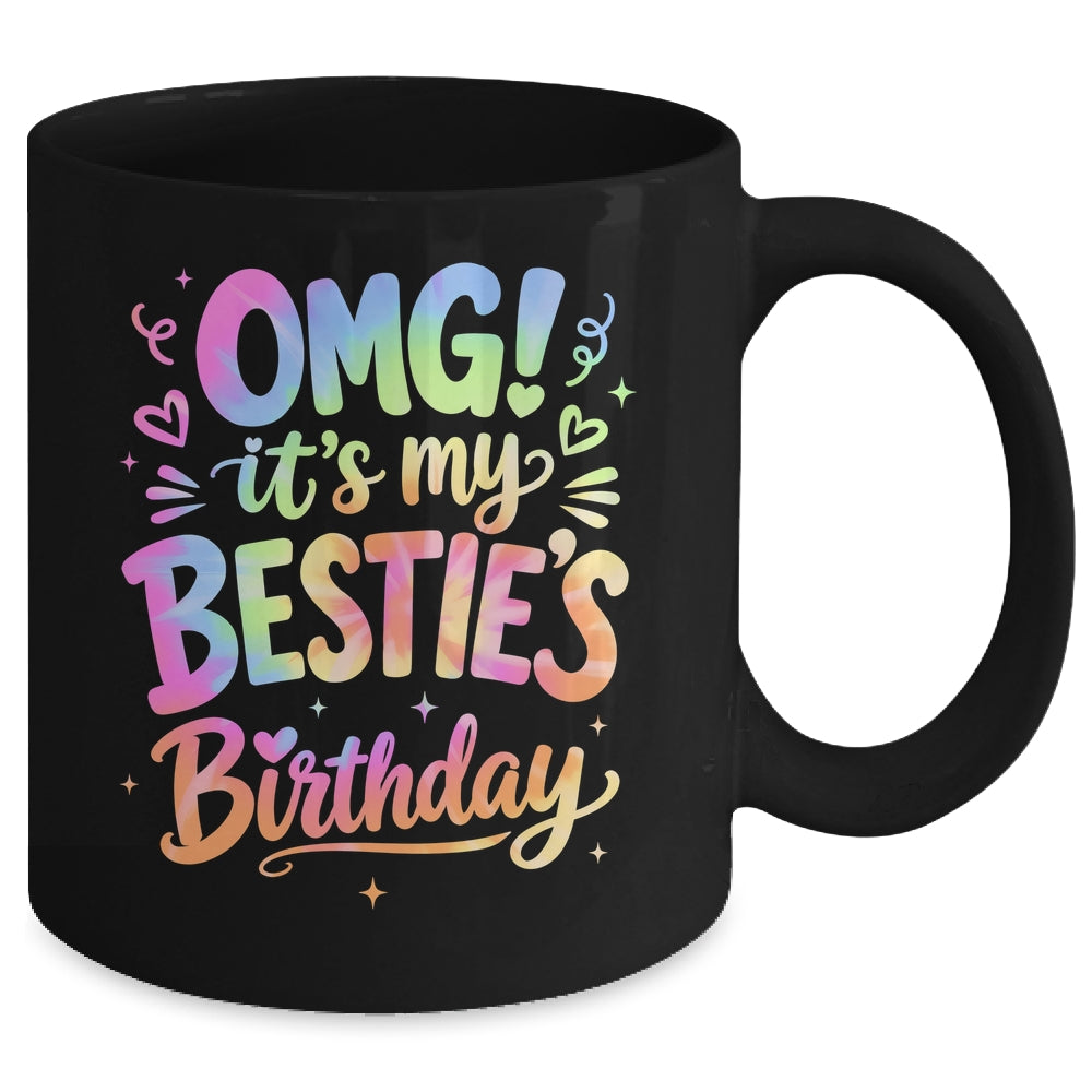 Omg It's My Bestie's Birthday Funny Best Friend Birthday Mug | siriusteestore