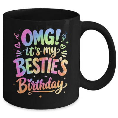 Omg It's My Bestie's Birthday Funny Best Friend Birthday Mug | siriusteestore