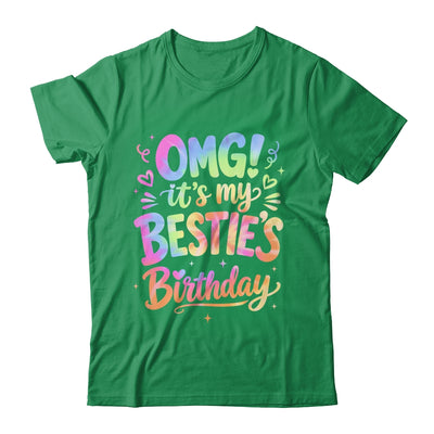 Omg It's My Bestie's Birthday Funny Best Friend Birthday Shirt & Hoodie | siriusteestore