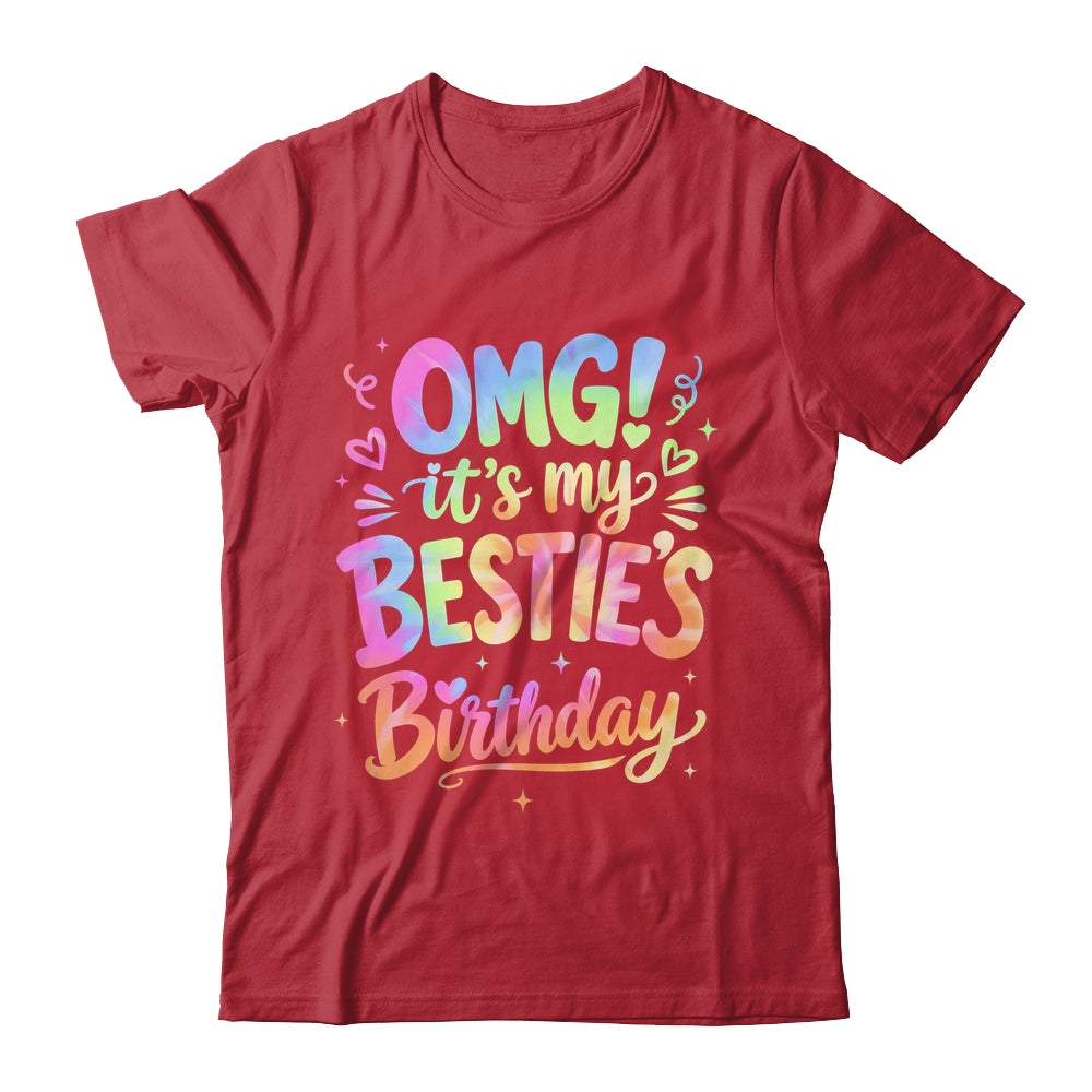 Omg It's My Bestie's Birthday Funny Best Friend Birthday Shirt & Hoodie | siriusteestore