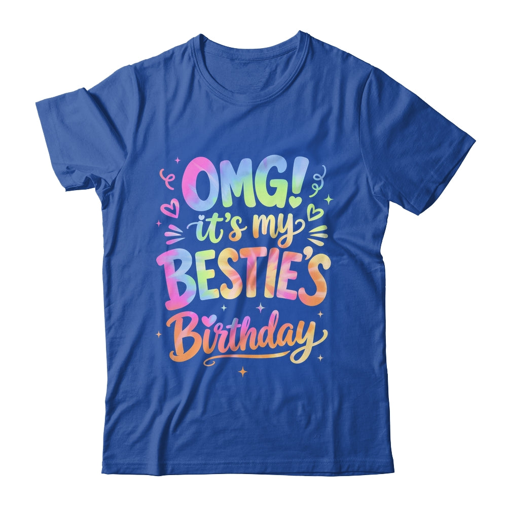 Omg It's My Bestie's Birthday Funny Best Friend Birthday Shirt & Hoodie | siriusteestore