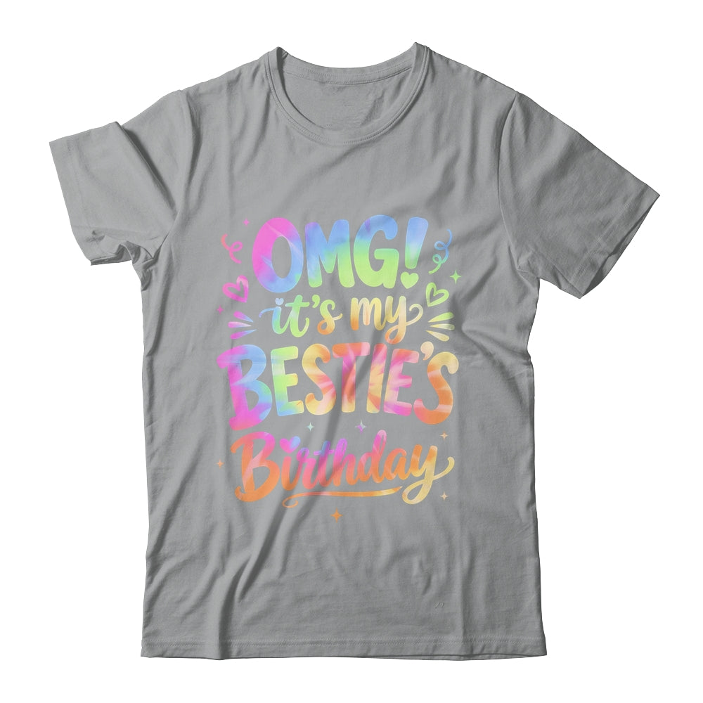 Omg It's My Bestie's Birthday Funny Best Friend Birthday Shirt & Hoodie | siriusteestore