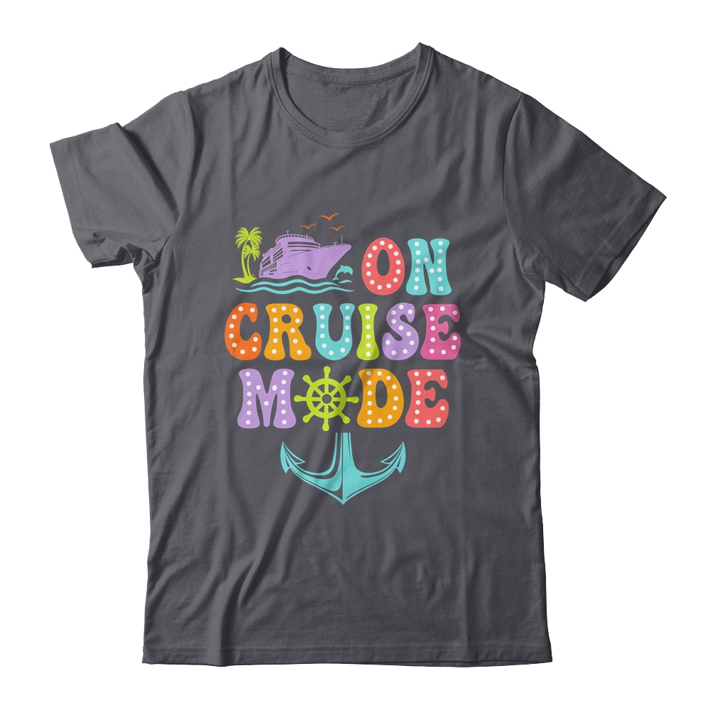 On Cruise Mode Vacation Trip Family Cruise Matching Group Shirt & Tank Top | siriusteestore