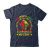 One Month Can't Hold Our History Black History Month African Shirt & Hoodie | siriusteestore