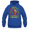 One Month Can't Hold Our History Black History Month African Shirt & Hoodie | siriusteestore