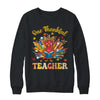 One Thankful Teacher Thanksgiving Cute Turkey Fall Season Shirt & Sweatshirt | siriusteestore