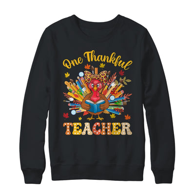 One Thankful Teacher Thanksgiving Cute Turkey Fall Season Shirt & Sweatshirt | siriusteestore