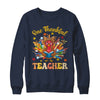 One Thankful Teacher Thanksgiving Cute Turkey Fall Season Shirt & Sweatshirt | siriusteestore