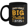 Only Child Big Brother 2025 Promoted To Big Brother Kids Mug | siriusteestore