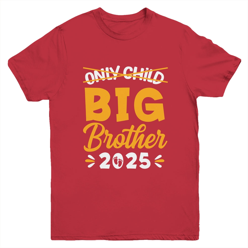 Only Child Big Brother 2025 Promoted To Big Brother Kids Youth Shirt | siriusteestore