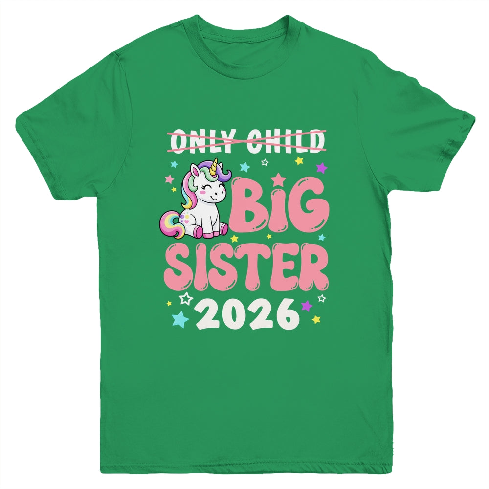 Only Child Crossed Out Big Sister 2026 Unicorn Girl Loving Youth Shirt | siriusteestore